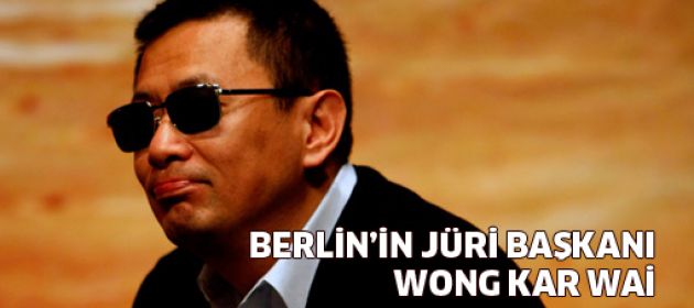 Berlin'in jüri başkanı Wong Kar Wai
