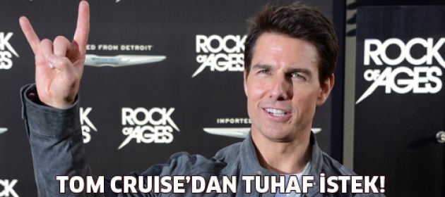 Tom Cruise'dan tufah istek: "Diğer müşterilerinizi kovun"