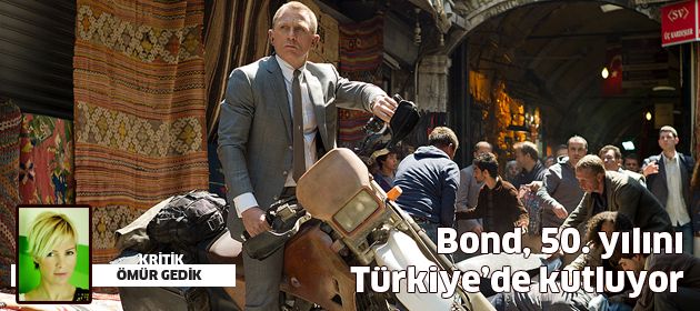Bond, 50. yılını Türkiye’de kutluyor