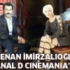 Kenan İmirzalıoğlu, Kanal D Cinemania'da!
