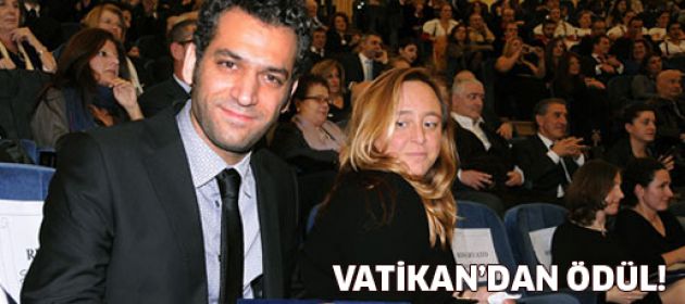 Vatikan'dan Türk oyuncuya ödül!