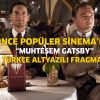 Muhteşem Gatsby Türkçe Altyazılı Fragman!