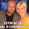 Çetin Altay, Kanal D Cinemania’da!