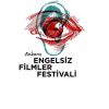 Ankara Engelsiz Filmler Festivali mayıs'ta başlıyor!