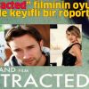 "CONTRACTED" filminin oyuncuları ile Röportaj