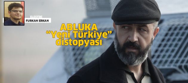 ABLUKA - "Yeni Türkiye" Distopyası