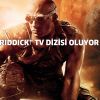 "Riddick" Televizyon Dizisi oluyor