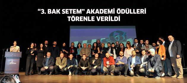 "3. BAK SETEM Akademi Ödülleri" törenle verildi.