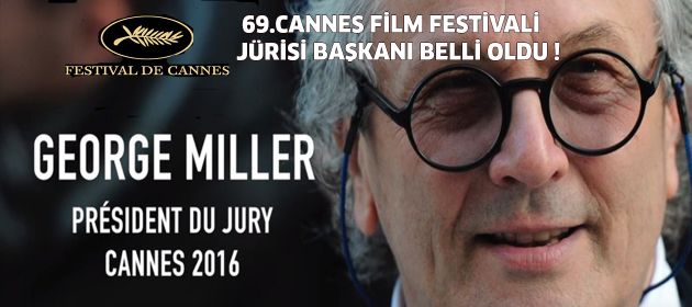 69. Cannes Film Festivali Jüri Başkanı Belli Oldu!