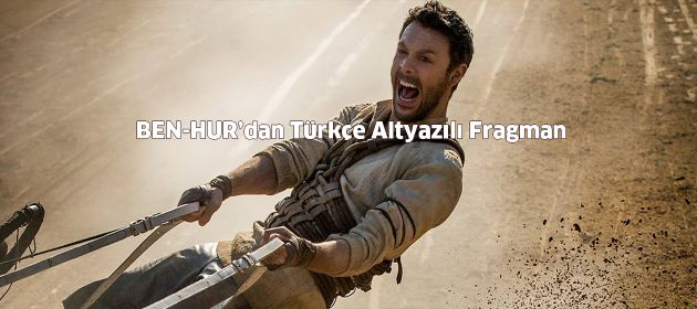 BEN-HUR Filminden Türkçe Altyazılı Fragman