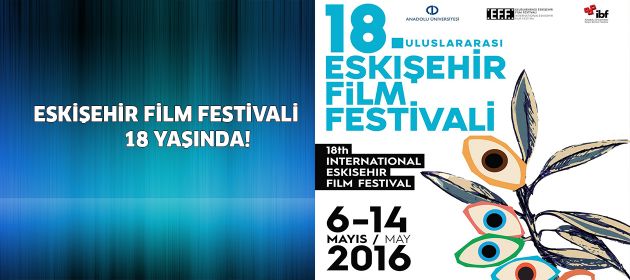 Eskişehir Film Festivali 18 Yaşında!