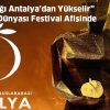 “Sinemanın Işığı Antalya’dan Yükselir” Altın Portakal Dünyası  Festival Afişinde