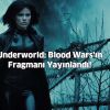 Underworld: Blood Wars'ın Fragmanı Yayınlandı!