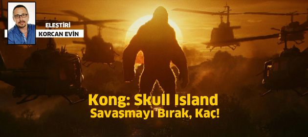 Kong: Skull Island / Kong: Kafatası Adası