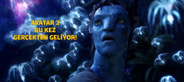 "Avatar 2" gerçekten geliyor!
