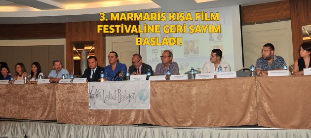 3. Uluslarası Marmaris Kısa Film Festivali İçin Geri Sayım Başladı!
