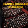 Cannes Film Festivali Kazananları Belli Oldu!