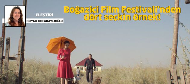 Boğaziçi Film Festivali’nden dört seçkin örnek!