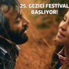 25. GEZİCİ FESTİVAL BAŞLIYOR!
