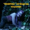 "Hashtag" 24 Nisan'da vizyonda!