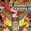 39. İstanbul Film Festivali Yarışma Seçkisi-1
