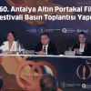 60. Antalya Altın Portakal Film Festivali Basın Toplantısı Yapıldı!
