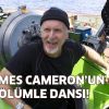 James Cameron'un ölümle dansı