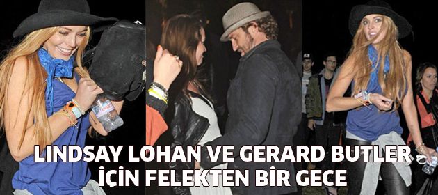 Gerard Butler ve Lindsay Lohan aynı partide