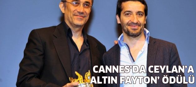 Cannes'da Nuri Bige Ceylan'a 'Altın Fayton' ödülü