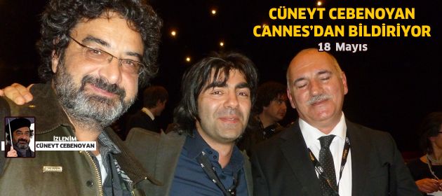 Cannes Film Festivali'nde 18 Mayıs