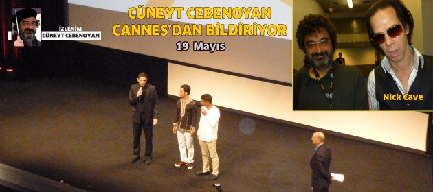 Cannes Film Festivali'nde 19 Mayıs