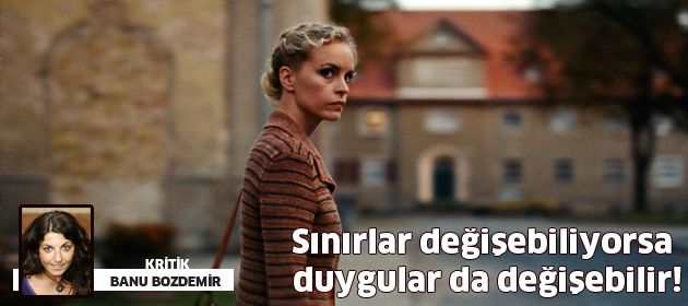 Sınırlar değişebiliyorsa duygular da değişebilir!