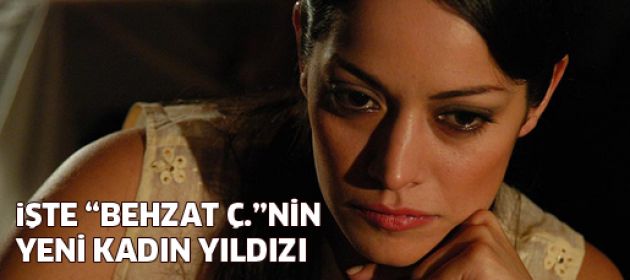 İşte "Behzat Ç." nin yeni yıldızı