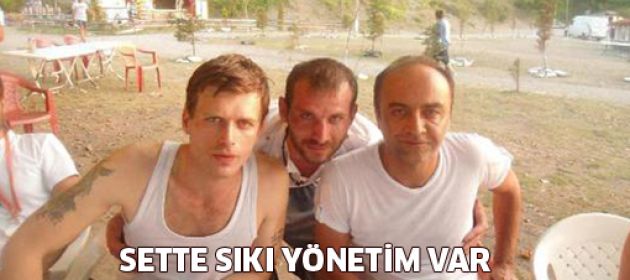 "Kelebeğin Rüyası" setinde sıkıyönetim!