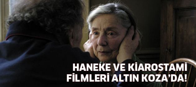 Haneke ve Kiarostami filmleri Altın Koza'da!