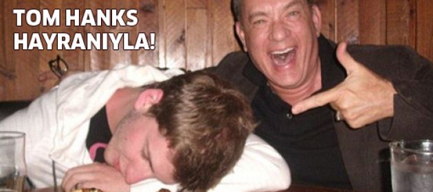 Tom Hanks'ten ilginç fotolar