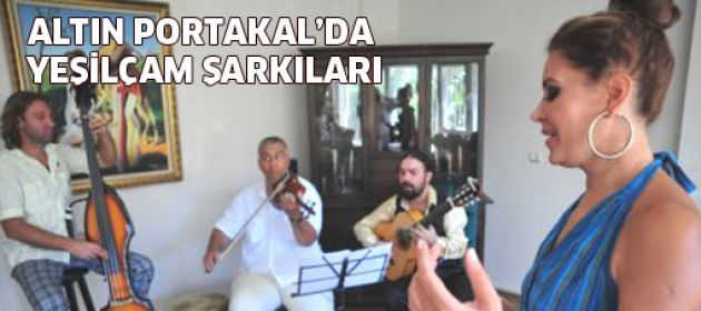 Altın Portakal'da Yeşilçam şarkıları