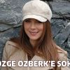 Özge Özberk'e Şok!
