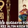 "İlk Türkü: Buğdayın Türküsü" Altın Koza'da