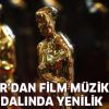 Oscar'da film müziği dalında rekabet artacak!