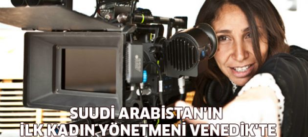 Sinemasız ülkenin ilk kadın yönetmeni Venedik'te!