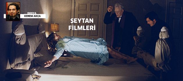 ŞEYTAN FİLMLERİ: Din tabanlı korku alt türü