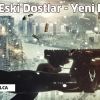 Eski Dostlar - Yeni Düşmanlar