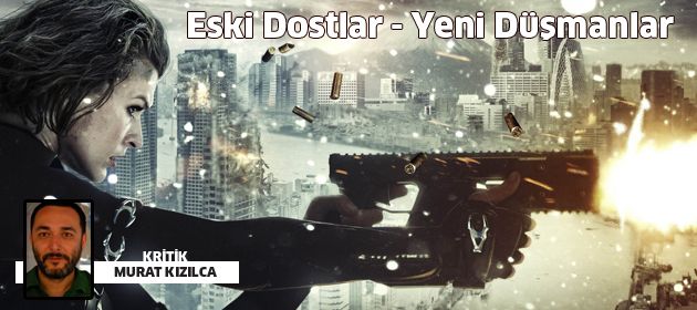 Eski Dostlar - Yeni Düşmanlar