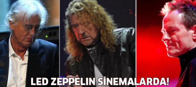 Led Zeppelin sinemalarda!