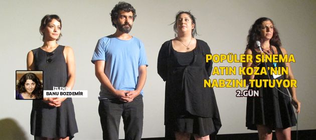 Popüler Sinema, Altın Koza'nın nabzını tutuyor: 2.Gün