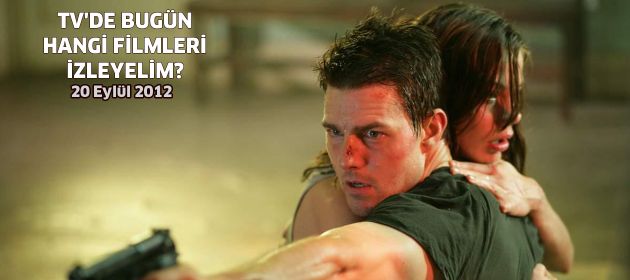 Tv'de bugün hangi filmleri izleyelim?