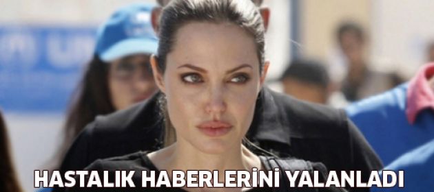Angelina Jolie'den hastalık açıklaması