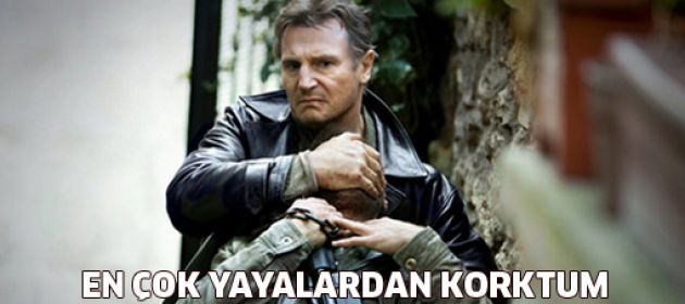 Liam Neeson: İstanbul'da ençok yayalardan korktum