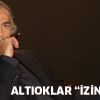 Mustafa Altıoklar Çin'de "İzin Peşinde"